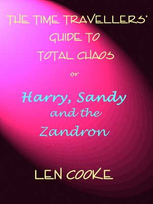 cover image of The Time Travellers' Guide to Total Chaos